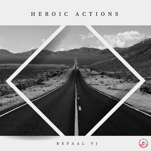 Heroic Actions (Original Mix)