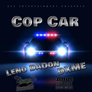 Cop Car (feat. DXME) [Explicit]