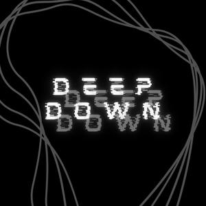 Deep Down