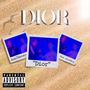 Dior (feat. Oni WRLD) [Explicit]