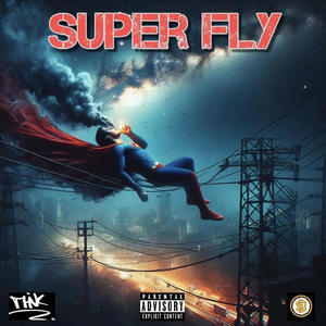 Super Fly (feat. Slumlord the Legacy) [Explicit]