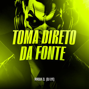 Toma Direto da Fonte (Explicit)