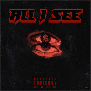 All I See (Explicit)