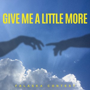 Give Me A Little More