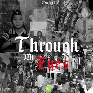 Through My Eyes (Explicit)