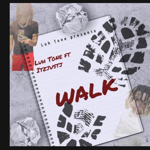Walk (feat. ItzjustJ) (Explicit)