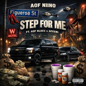 Step For Me (feat. Aof Blocc & GFEENI) (Explicit)