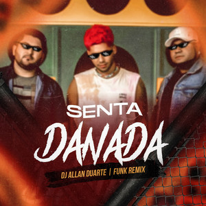 Senta Danada (FUNK REMIX)