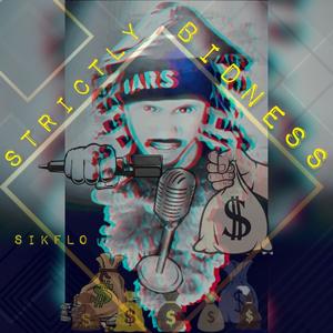 Strictly Bidness (Explicit)