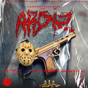 ARDI2 (feat. El Deme la Demencia & Garçonn Criminel) [La Amenaza Records 707 & Dj Ruso Remix] [Explicit]