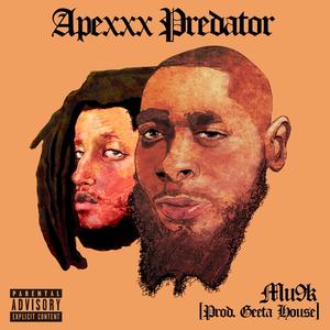 Apexxx Predator (Explicit)