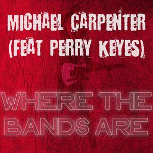 Where The Bands Are (feat. Perry Keyes)
