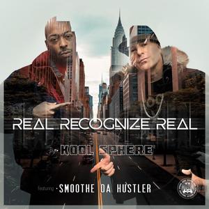 Real Recognize Real(feat. Smoothe Da Hustler)
