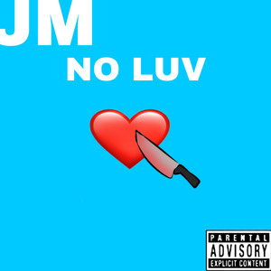 NO LUV (Explicit)