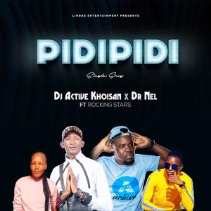 Pidipidi (feat. Rocking stars) [Dj Active Khoisan SA Remix]