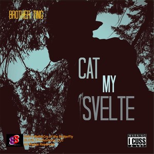 Cat My Svelte (Explicit)