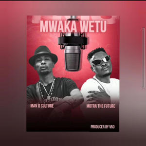 Mwaka wetu (feat. Motra The Future)
