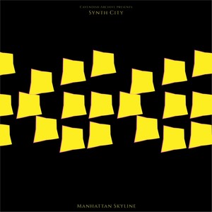 Cavendish Archive presents Synth City: Manhattan Skyline