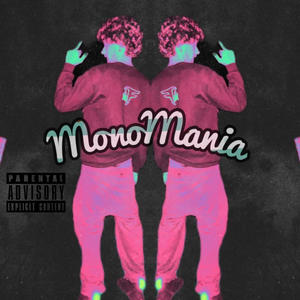 MonoMania (Explicit)