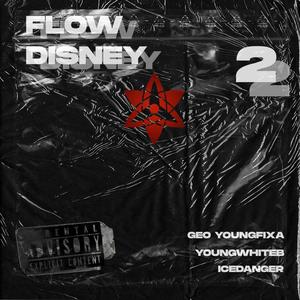 Flow Disney 2 (Explicit)