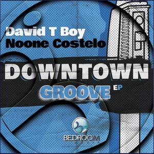 Downtown Groove (Original Mix)