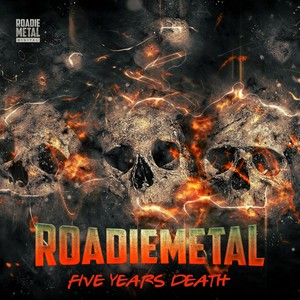 Roadie Metal - Five Years Death