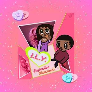 I.L.Y. (feat. Latarachi)