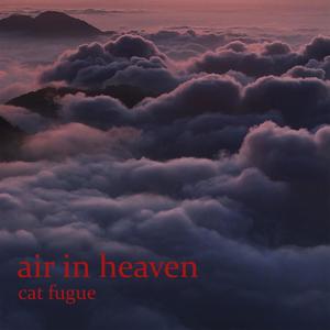 air in heaven