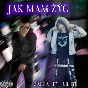 JAK MAM ŻYĆ (Explicit)
