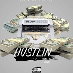 HUSTLIN (Explicit)