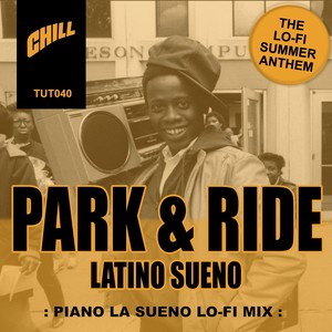 Latino Sueno (Park & Ride Remix)