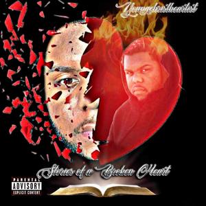 Stories Of A Broken Heart (Explicit)