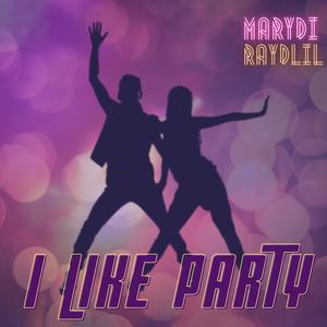I Like Party (Original Mix)