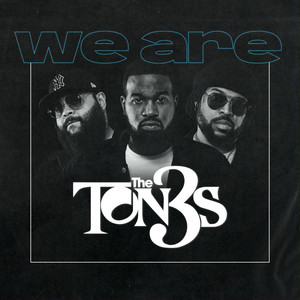 We Are The Ton3s (Explicit)