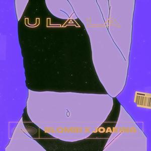U La La (feat. Joaking) (Explicit)