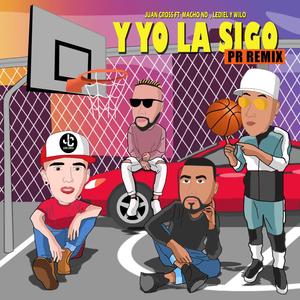 Y yo la sigo Pr(feat. Macho N.D, Wilo Stylz & Lediel) (Remix)