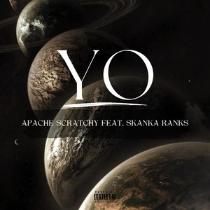 Yo (feat. Skanka Ranks) [Explicit]