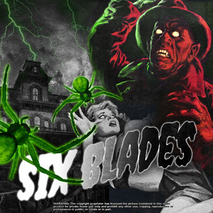 SIX BLADES (Explicit)