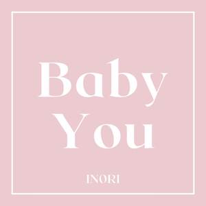 Baby You