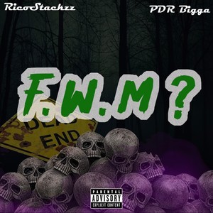 RicoStackzz - F.W.M? (feat. PDR BIGGA) (Explicit)