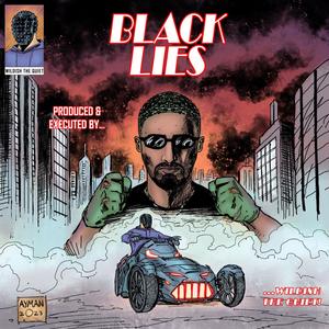 BLACK LIES (feat. Wildish The Quiet) [Explicit]