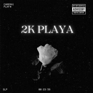 2K PLAYA (Explicit)