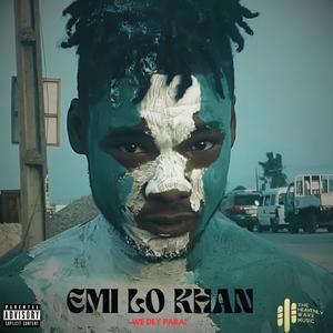 Emi lo khan (we dey para)