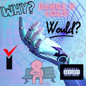 Why Would I Wait? (feat. K.E. on the Track) (Explicit)