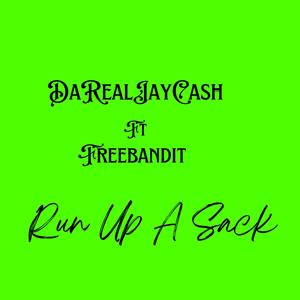 Run Up A Sack (Explicit)