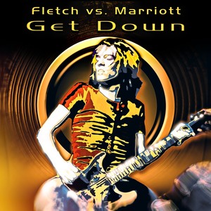 Get Down(Fletch vs. Marriott)