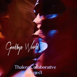 Goodbye World (Explicit)