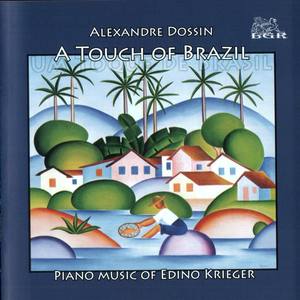 A Touch Of Brazil. Piano Music Of Edino Krieger