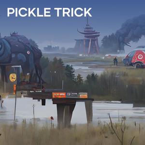 Pickle Trick