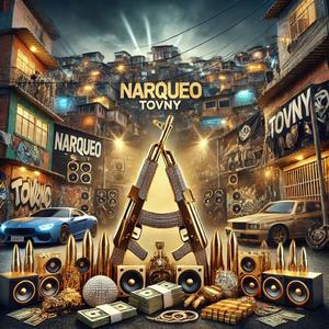 Narqueo (feat. Tovny) (Explicit)